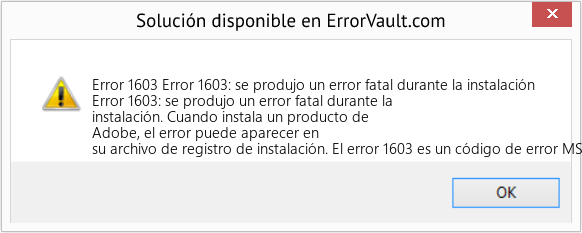 Fix Error 1603: se produjo un error fatal durante la instalación (Error Code 1603)