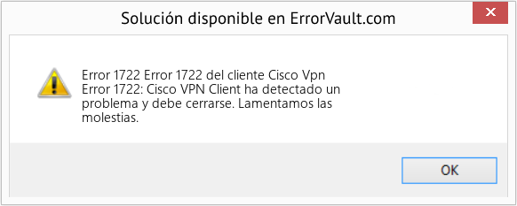 Fix Error 1722 del cliente Cisco Vpn (Error Code 1722)