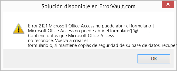 Fix Microsoft Office Access no puede abrir el formulario '| (Error Code 2121)