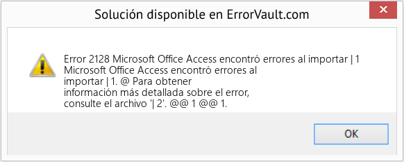 Fix Microsoft Office Access encontró errores al importar | 1 (Error Code 2128)