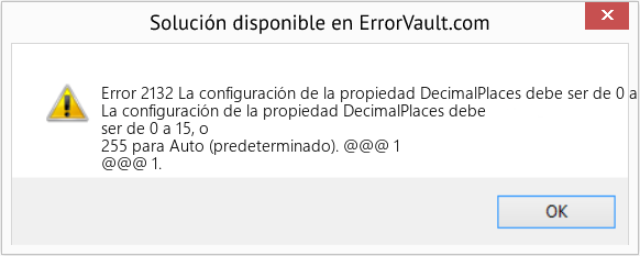 Fix La configuración de la propiedad DecimalPlaces debe ser de 0 a 15, o 255 para Auto (predeterminado) (Error Code 2132)