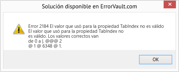 Descargar la herramienta de reparación de errores <?php echo $number; ?> (El valor que usó para la propiedad TabIndex no es válido) Fix El valor que usó para la propiedad TabIndex no es válido (Error Code 2184)