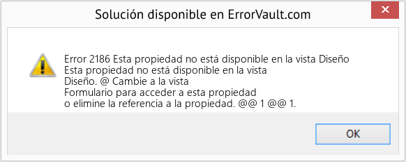 Descargar la herramienta de reparación de errores <?php echo $number; ?> (Esta propiedad no está disponible en la vista Diseño) Fix Esta propiedad no está disponible en la vista Diseño (Error Code 2186)
