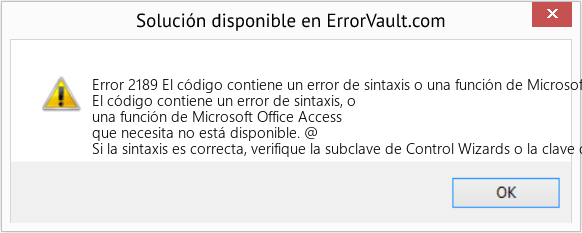Fix El código contiene un error de sintaxis o una función de Microsoft Office Access que necesita no está disponible (Error Code 2189)
