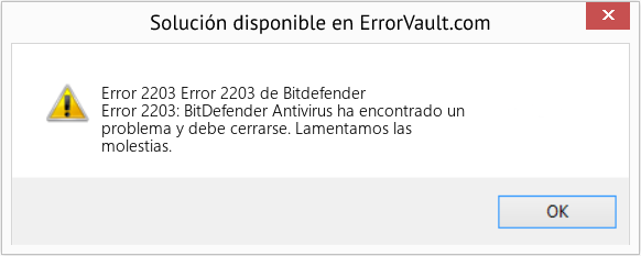 Fix Error 2203 de Bitdefender (Error Code 2203)