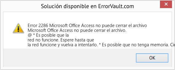 Fix Microsoft Office Access no puede cerrar el archivo (Error Code 2286)