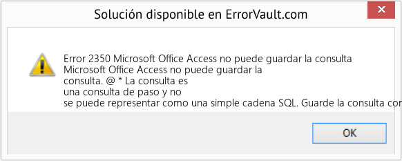 Fix Microsoft Office Access no puede guardar la consulta (Error Code 2350)