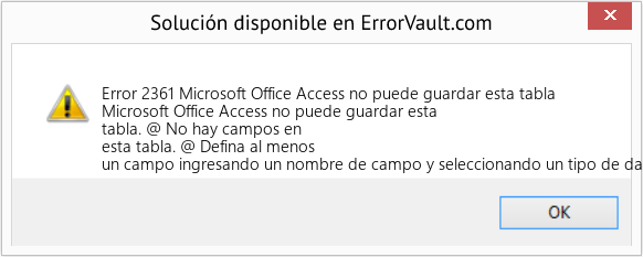 Fix Microsoft Office Access no puede guardar esta tabla (Error Code 2361)