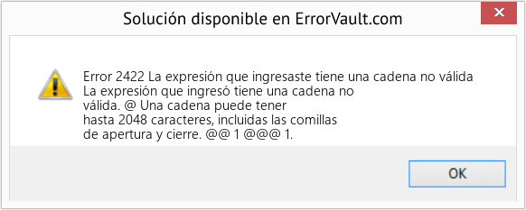 Descargar la herramienta de reparación de errores <?php echo $number; ?> (La expresión que ingresaste tiene una cadena no válida) Fix La expresión que ingresaste tiene una cadena no válida (Error Code 2422)