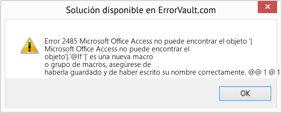 Fix Microsoft Office Access no puede encontrar el objeto '| (Error Code 2485)