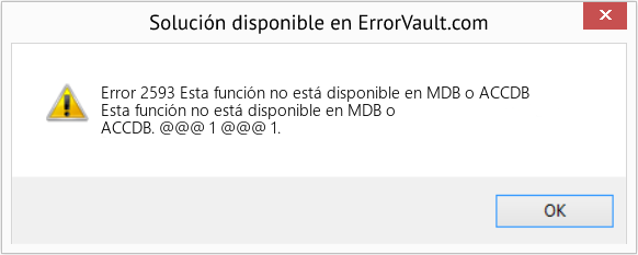 Descargar la herramienta de reparación de errores <?php echo $number; ?> (Esta función no está disponible en MDB o ACCDB) Fix Esta función no está disponible en MDB o ACCDB (Error Code 2593)