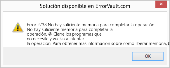 Fix No hay suficiente memoria para completar la operación. (Error Code 2738)