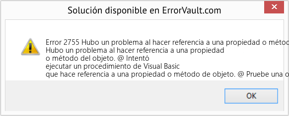 Fix Hubo un problema al hacer referencia a una propiedad o método del objeto. (Error Code 2755)