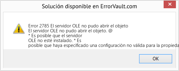 Fix El servidor OLE no pudo abrir el objeto (Error Code 2785)