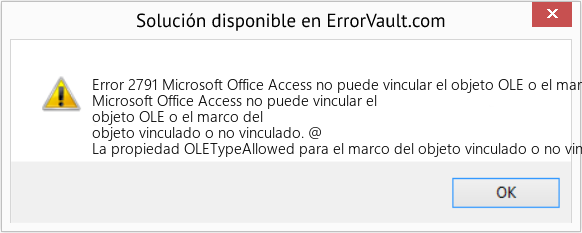 Fix Microsoft Office Access no puede vincular el objeto OLE o el marco del objeto vinculado o no vinculado (Error Code 2791)