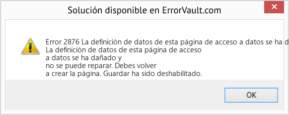 Fix La definición de datos de esta página de acceso a datos se ha dañado y no se puede reparar (Error Code 2876)