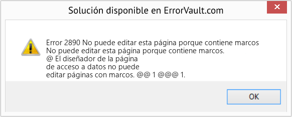 Descargar la herramienta de reparación de errores <?php echo $number; ?> (No puede editar esta página porque contiene marcos) Fix No puede editar esta página porque contiene marcos (Error Code 2890)