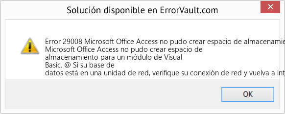Fix Microsoft Office Access no pudo crear espacio de almacenamiento para un módulo de Visual Basic (Error Code 29008)