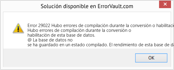 Fix Hubo errores de compilación durante la conversión o habilitación de esta base de datos. (Error Code 29022)
