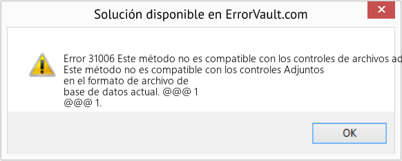 Fix Este método no es compatible con los controles de archivos adjuntos en el formato de archivo de base de datos actual (Error Code 31006)