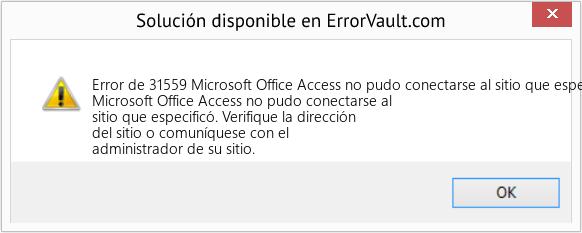 Fix Microsoft Office Access no pudo conectarse al sitio que especificó (Error Code de 31559)