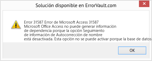Descargar la herramienta de reparación de errores <?php echo $number; ?> (Error de Microsoft Access 31587) Fix Error de Microsoft Access 31587 (Error Code 31587)