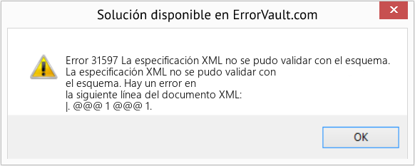 Fix La especificación XML no se pudo validar con el esquema. (Error Code 31597)