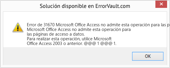 Fix Microsoft Office Access no admite esta operación para las páginas de acceso a datos (Error Code de 31670)
