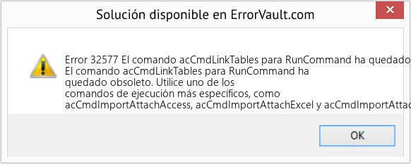 Descargar la herramienta de reparación de errores <?php echo $number; ?> (El comando acCmdLinkTables para RunCommand ha quedado obsoleto) Fix El comando acCmdLinkTables para RunCommand ha quedado obsoleto (Error Code 32577)