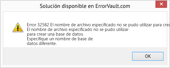 Fix El nombre de archivo especificado no se pudo utilizar para crear una base de datos (Error Code 32582)