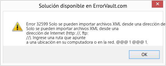 Descargar la herramienta de reparación de errores <?php echo $number; ?> (Solo se pueden importar archivos XML desde una dirección de Internet (http: //, ftp: //)) Fix Solo se pueden importar archivos XML desde una dirección de Internet (http: //, ftp: //) (Error Code 32599)
