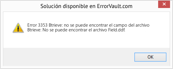 Fix Btrieve: no se puede encontrar el campo del archivo (Error Code 3353)