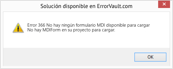 Fix No hay ningún formulario MDI disponible para cargar (Error Code 366)