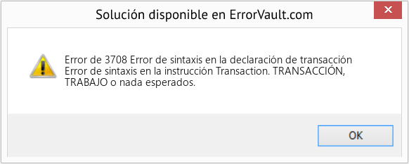 Fix Error de sintaxis en la declaración de transacción (Error Code de 3708)