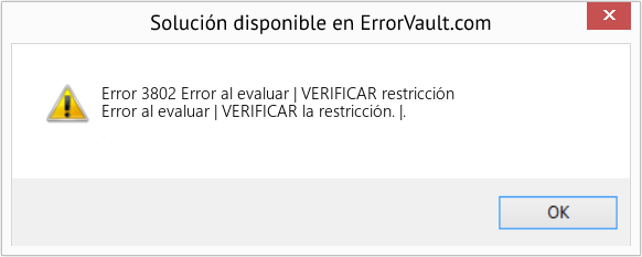 Fix Error al evaluar | VERIFICAR restricción (Error Code 3802)