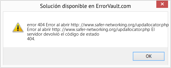 Fix Error al abrir http: //www.safer-networking.org/updallocator.php (Error error 404)