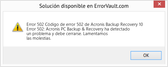Fix Código de error 502 de Acronis Backup Recovery 10 (Error Code 502)