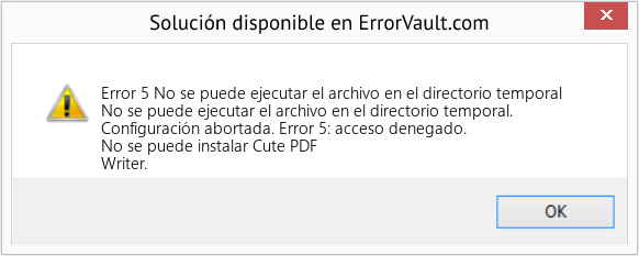 Fix No se puede ejecutar el archivo en el directorio temporal (Error Code 5)