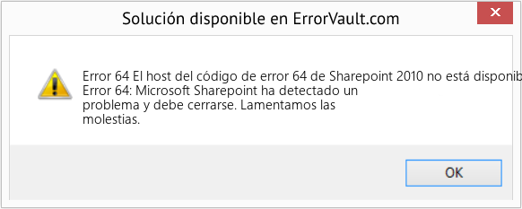 Fix El host del código de error 64 de Sharepoint 2010 no está disponible (Error Code 64)