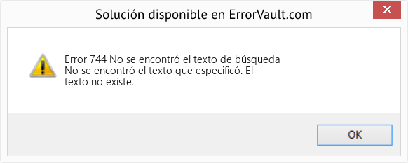 Fix No se encontró el texto de búsqueda (Error Code 744)
