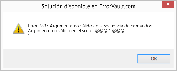 Descargar la herramienta de reparación de errores <?php echo $number; ?> (Argumento no válido en la secuencia de comandos) Fix Argumento no válido en la secuencia de comandos (Error Code 7837)