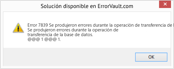 Fix Se produjeron errores durante la operación de transferencia de la base de datos (Error Code 7839)