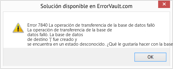 Descargar la herramienta de reparación de errores <?php echo $number; ?> (La operación de transferencia de la base de datos falló) Fix La operación de transferencia de la base de datos falló (Error Code 7840)