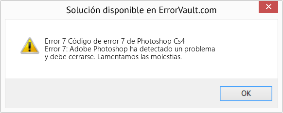 Descargar la herramienta de reparación de errores <?php echo $number; ?> (Código de error 7 de Photoshop Cs4) Fix Código de error 7 de Photoshop Cs4 (Error Code 7)