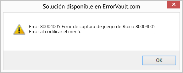 Fix Error de captura de juego de Roxio 80004005 (Error Code 80004005)