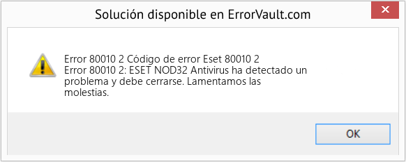 Fix Código de error Eset 80010 2 (Error Code 80010 2)