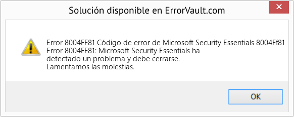 Fix Código de error de Microsoft Security Essentials 8004Ff81 (Error Code 8004FF81)