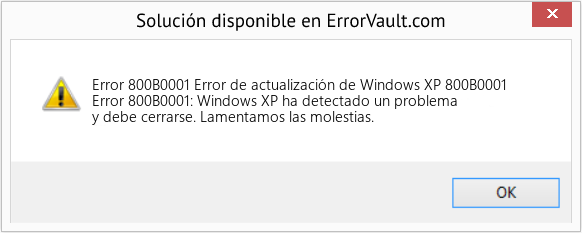 Descargar la herramienta de reparación de errores <?php echo $number; ?> (Error de actualización de Windows XP 800B0001) Fix Error de actualización de Windows XP 800B0001 (Error Code 800B0001)