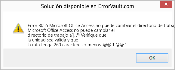 Fix Microsoft Office Access no puede cambiar el directorio de trabajo a '| (Error Code 8055)