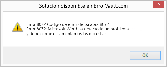 Descargar la herramienta de reparación de errores <?php echo $number; ?> (Código de error de palabra 8072) Fix Código de error de palabra 8072 (Error Code 8072)
